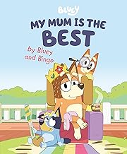 Best my mum is the by bluey and bingo