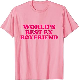 Best worlds ex girlfriend shirt
